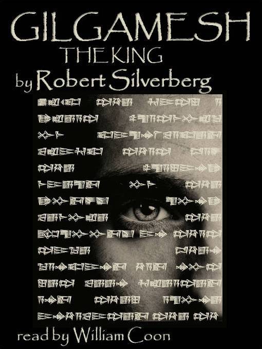 Title details for Gilgamesh the King by Robert Silverberg - Wait list